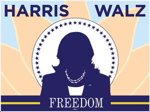 FREEDOM Harris / Walz FREEDOM Yard Sign 24x18 Double Sided